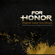 For Honor (Original Game Soundtrack) - Saunder Jurriaans & Danny Bensi