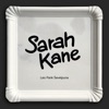 Sarah Kane - Single