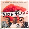 Bésame XXX (Remix) - Single