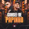 Stream & download Cansei de Papinho - Single