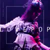 LOVE POP TOUR 2022～もろこし振ったらもろ腰にきた!～ (Live) album lyrics, reviews, download