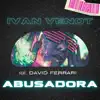 Stream & download Abusadora - Single (feat. David Ferrari) - Single