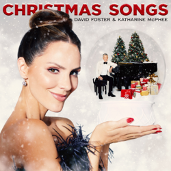 Christmas Songs - David Foster &amp; Katharine McPhee Cover Art