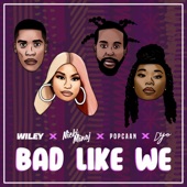 Bad Like We (feat. Nicki Minaj, Popcaan & Dyo) [Remix] artwork