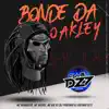 Stream & download BONDE DA OAKLEY (feat. DJ PRÓZINHO, MC Brinquedo, Mc Backdi & MC Bio G3) - Single