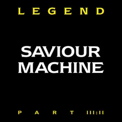 Legend, Pt. 3: II by Saviour Machine album reviews, ratings, credits