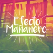 Efecto Mañanero artwork