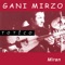 Miran - Gani Mirzo lyrics