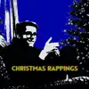 Christmas Rappings (feat. Josh Augustin) album lyrics, reviews, download