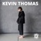Look At Me - Kevin Thomas lyrics