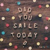 Did You Smile Today? - Single