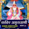 Kabir Amritvani, Pt. 2 - Single album lyrics, reviews, download