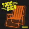 Todo bien - Single album lyrics, reviews, download