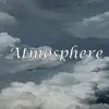 Atmosphere album lyrics, reviews, download