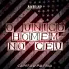 O Único Homem no Céu (Capitão Pátria) - Single album lyrics, reviews, download