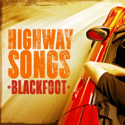 Highway Songs - Blackfoot