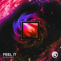 Feel It - Single by Ragunde album reviews, ratings, credits