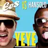Yeye (feat. Hansolo) - Single album lyrics, reviews, download