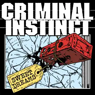 lataa albumi Criminal Instinct - Sweet Dreams