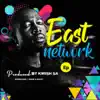 East Network album lyrics, reviews, download