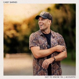 Casey Barnes - Get To Know Ya (Acoustic) - Line Dance Choreographer