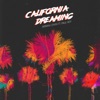 California Dreaming (feat. Paul Rey) - Single