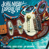 A Special Life (feat. Greg Rzab, Rocky Athas, Jay Davenport & C.J. Chenier) - John Mayall