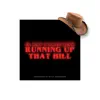 Running Up That Hill (A Deal With God) - Single album lyrics, reviews, download
