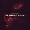 The Feeling's Right - Single