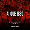 Ai Que Isso - Single album lyrics, reviews, download