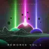 Reworks, Vol. 1 (A special collection of new reworks, edits & unreleased gems) album lyrics, reviews, download