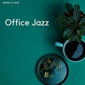 Office Jazz - Relaxing Jazz Music artwork