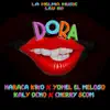 Stream & download DORA (feat. Yomel El Meloso, Kaly Ocho & Leo RD) - Single