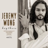 Jeremy Wong - The Days of Wine and Roses