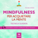 Michael Doody - Mindfulness per acquietare la mente: Tecnica guidata