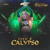 Isso É Calypso (Ao Vivo) - Single