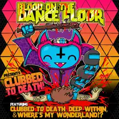 Clubbed to Death - Single by Blood On the Dance Floor album reviews, ratings, credits