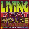 Living Beat House Classics