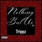 Nothing but Us (feat. Mai Lee) - Trippz lyrics