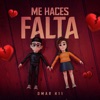 ME HACES FALTA - Single