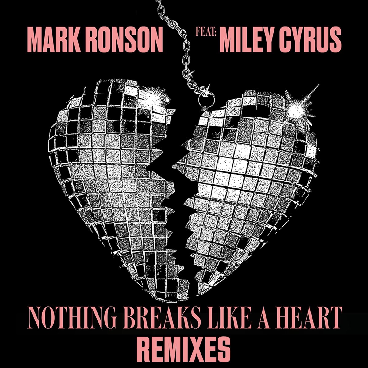 Nothing Breaks Like A Heart (feat. Miley Cyrus) - Single