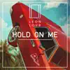 Stream & download Hold On Me - Single