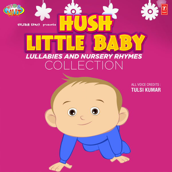Hush Little Baby Lullabies And Nursery Rhymes Collection By Tulsi Hush Little Baby Lullabies And Nursery Rhymes Collection By Tulsi Ar On Le Music