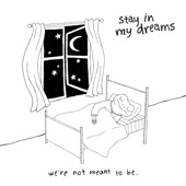 stay in my dreams artwork