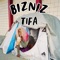 BIZNIZ - Tifa lyrics