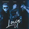 Lovin' U - Single album lyrics, reviews, download