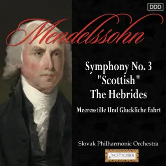 Mendelssohn: Symphony No. 3, 