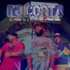 Tu Corta - Single album lyrics, reviews, download