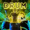 Drum - Single album lyrics, reviews, download
