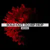 Sold-Out to Hip-Hop - Single album lyrics, reviews, download